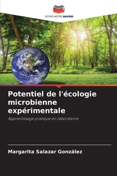 Potentiel de l'écologie microbienne expérimentale: Apprentissage pratique en laboratoire