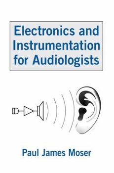 Paperback Electronics and Instrumentation for Audiologists Book