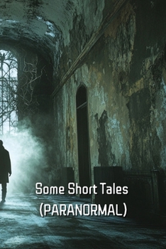 Paperback Some Short Tales (PARANORMAL) Book