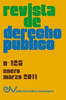 Paperback REVISTA DE DERECHO PÚBLICO (Venezuela), No. 125, Enero-Marzo 2011 [Spanish] Book