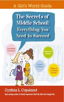 Paperback The Secrets of Middle School: Everything You Need to Succeed Book
