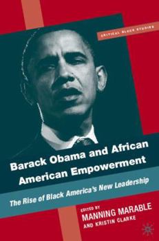 Hardcover Barack Obama and African American Empowerment: The Rise of Black America's New Leadership Book