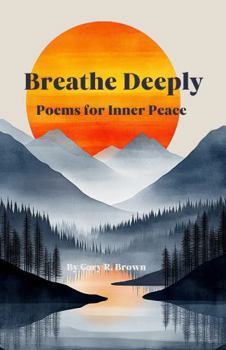 Paperback Breathe Deeply: Poems for Inner Peace Book