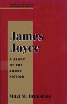 Library Binding James Joyce: A Study of the Short Fiction Book