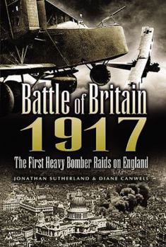 Hardcover Battle of Britain 1917: The First Heavy Bomber Raids on England Book