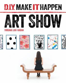 Art Show - Book  of the D.I.Y. Make It Happen
