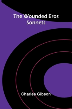 Paperback The wounded Eros: sonnets Book