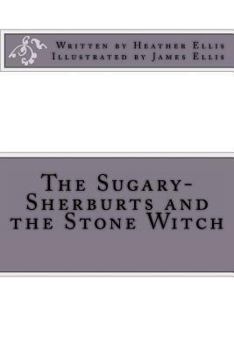 Paperback The Sugary-Sherburts and the Stone Witch Book