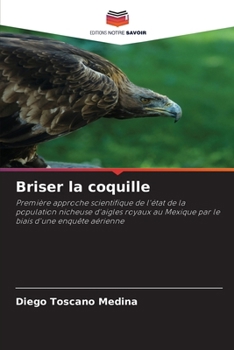 Briser la coquille (French Edition)