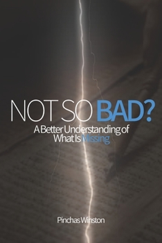Paperback Not So Bad?: A Better Understanding of What Is Missing Book