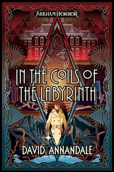 Paperback In the Coils of the Labyrinth: An Arkham Horror Novel Book