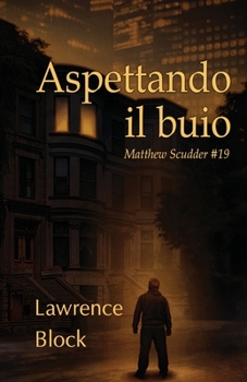 Paperback Aspettando il Buio: Matthew Scudder #19 [Italian] Book