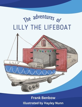 Paperback The adventures of Lilly the Lifeboat Book