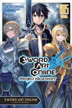 Sword Art Online: Project Alicization Manga, Vol. 5 - Book #5 of the Sword Art Online: Project Alicization Manga