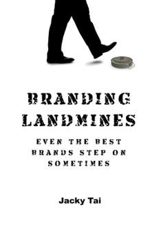 Paperback Branding Landmines Even The Best Brands Step On Sometimes Book