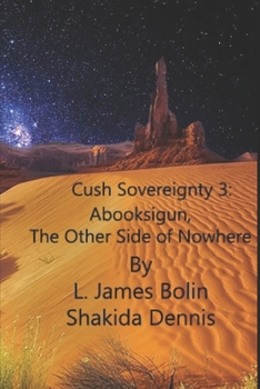 Paperback Cush Sovereignty: Abooksigun, The Other side of Nowhere Book