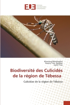 Biodiversité des Culicidés de la région de Tébessa (French Edition)