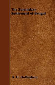 Paperback The Zemindary Settlement of Bengal Book