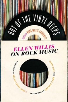 Paperback Out of the Vinyl Deeps: Ellen Willis on Rock Music Book