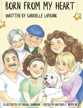 Hardcover Born From My Heart: A Real Open Adoption Story Book