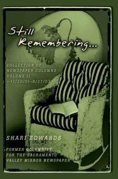Paperback Still Remembering...: Collection of Newspaper Columns Volume II-11/20/01 - 8/27/03 Book