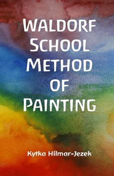 Paperback Waldorf School Method of Painting Book