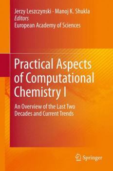 Paperback Practical Aspects of Computational Chemistry I: An Overview of the Last Two Decades and Current Trends Book