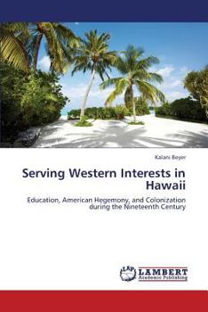 Paperback Serving Western Interests in Hawaii Book