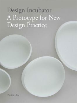 Hardcover Design Incubator: A Prototype for New Design Practice Book