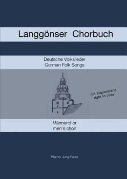 Paperback Langgönser Chorbuch für Männerchor [German] Book
