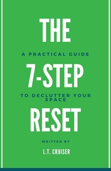 Paperback The 7-Step Reset: A Practical Guide to Declutter Your Space Book