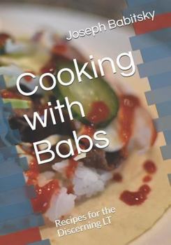 Paperback Cooking with Babs: Recipes for the Discerning LT Book