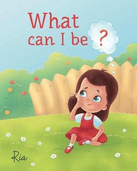 Paperback What Can I Be? Book
