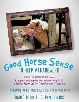 Paperback Good Horse Sense to Help Manage ADHD Book