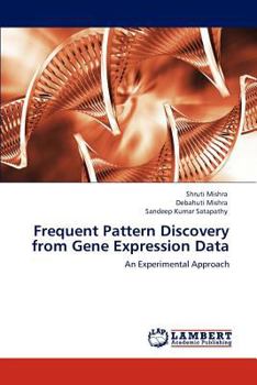 Paperback Frequent Pattern Discovery from Gene Expression Data Book