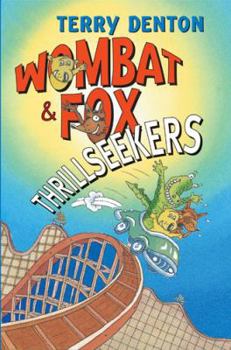 Paperback Wombat & Fox: Thrillseekers Book