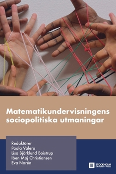 Paperback Matematikundervisningens sociopolitiska utmaningar [Swedish] Book