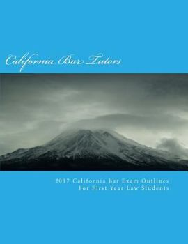 Paperback 2017 California Baby Bar Exam Outlines For First Year Law Students Book