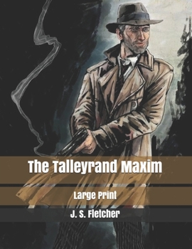 The Talleyrand Maxim: Large Print