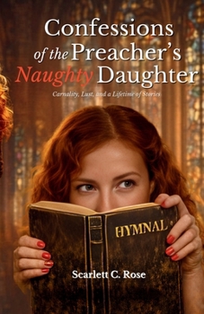 Paperback Confessions of the Preacher's Naughty Daughter Book