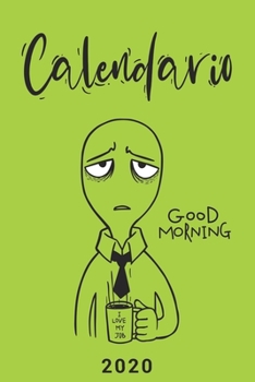 Calendario 2020: Calendario completo para todo el a?o, cada d?a por separado, planificador mensual y diario, cuaderno, Buenos d?as me e