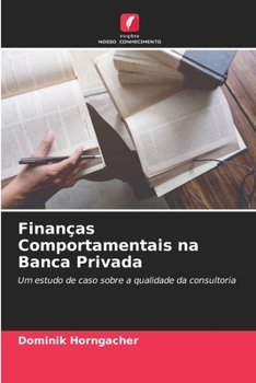 Paperback Finanças Comportamentais na Banca Privada [Portuguese] Book