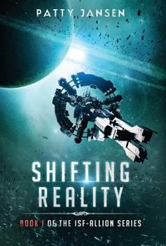 Shifting Reality - Book #1 of the ISF-Allion Universe