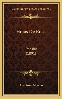 Hardcover Hojas De Rosa: Poesias (1891) [Spanish] Book