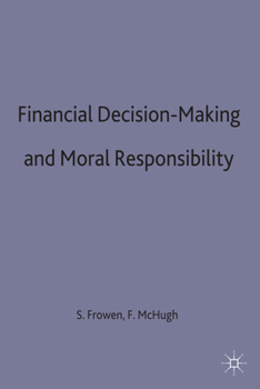 Hardcover Financial Decision-Making and Moral Responsibility Book