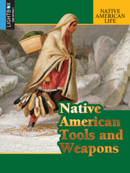 Library Binding Native American Tools and Weapons Book