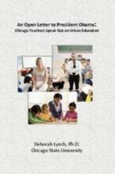 Paperback Open Letter to President Obama: Chicago Teachers Speak Out on Urban Education Book