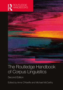 The Routledge Handbook of Corpus Linguistics - Book  of the Routledge Handbooks in Applied Linguistics