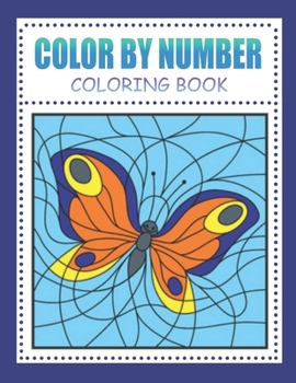 Paperback Color By Number Coloring Book: for Kids Ages 4-8 Book