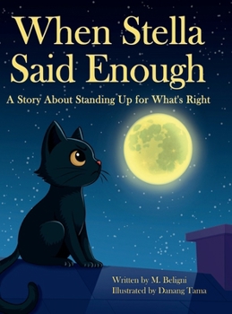 When Stella Said Enough - A Story About Standing Up For What's Right